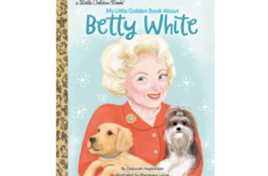 Pre-Order My Little Golden Book About Betty White For Just $5.99!